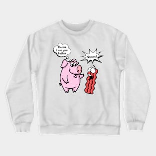 Bacon I'm Your Father Bacon and Pig Crewneck Sweatshirt